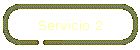 Servicio 2